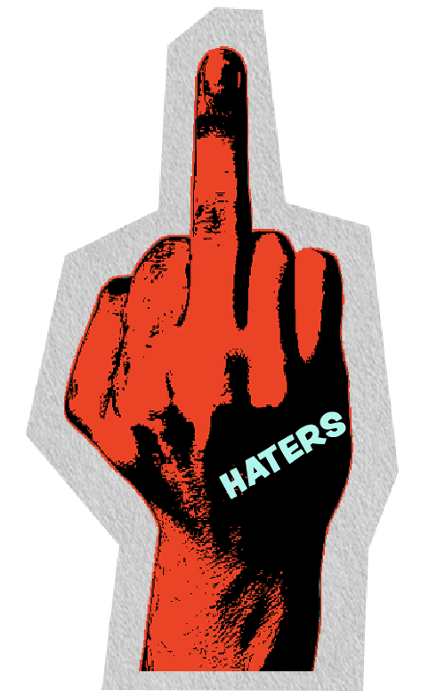 Haters